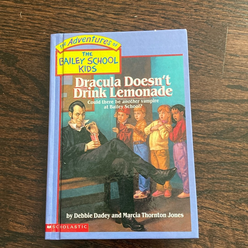 Bailey School Kids #16 Dracula Doesn’t Drink Pink Lemonade